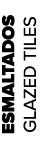 ESMALTADOS GLAZED TILES